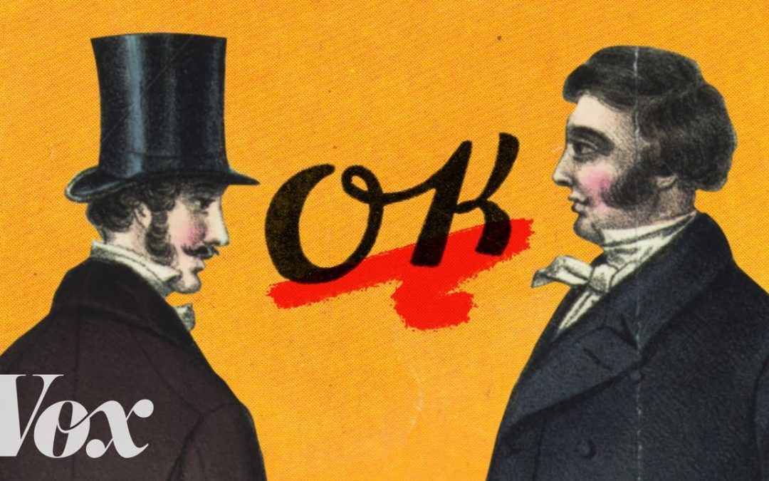 What does “OK” really stand for?